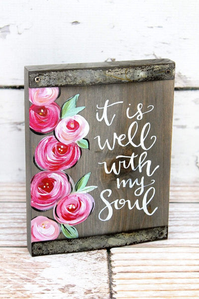 It Is Well With My Soul Wood Block Sign